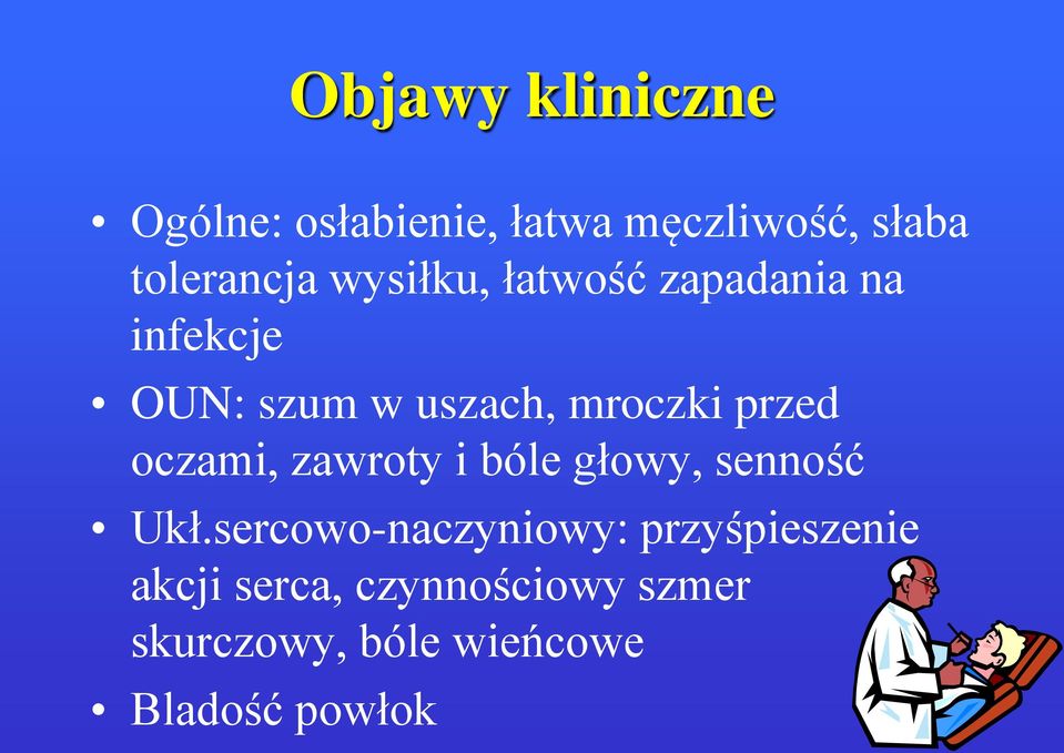 oczami, zawroty i bóle głowy, senność Ukł.