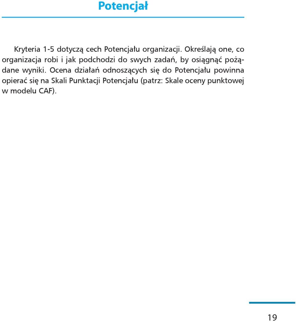 osiągnąć pożądane wyniki.