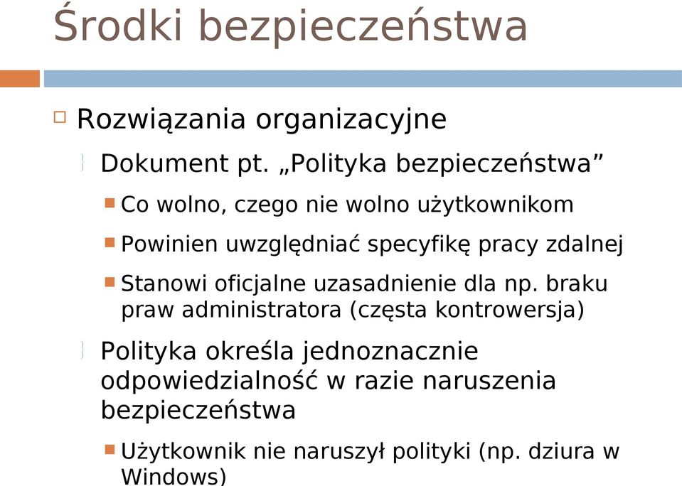 pracy zdalnej Stanowi oficjalne uzasadnienie dla np.
