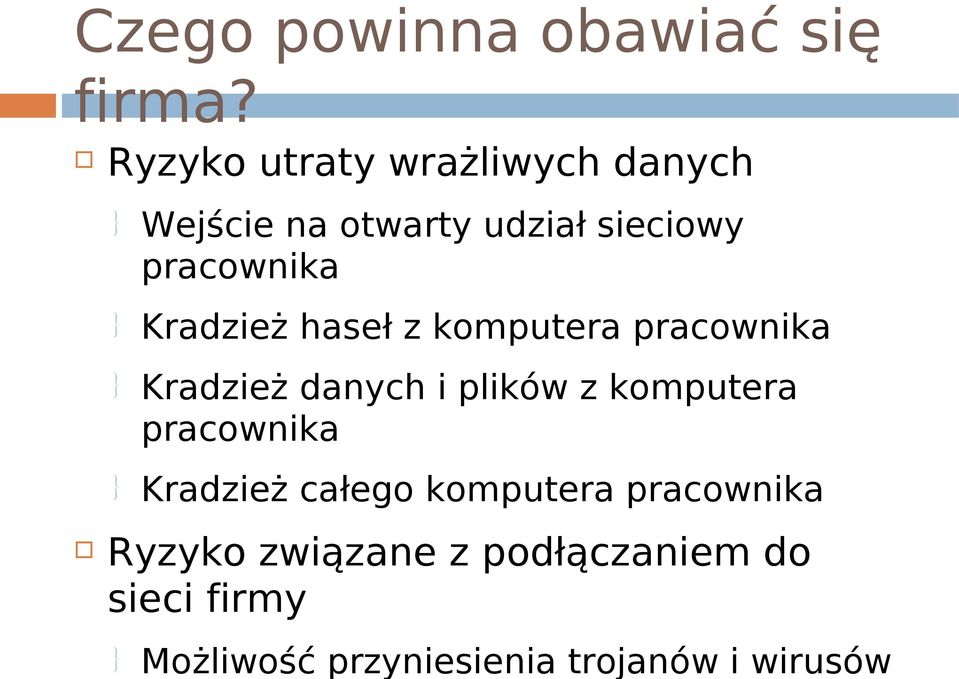 Kradzież haseł z komputera pracownika Kradzież danych i plików z komputera