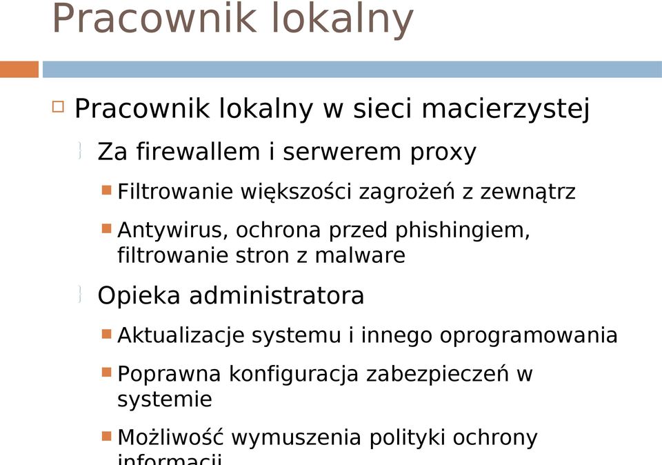 filtrowanie stron z malware Opieka administratora Aktualizacje systemu i innego