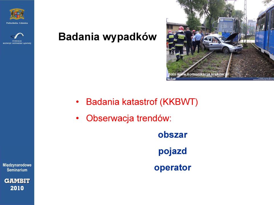 pl Badania katastrof (KKBWT)