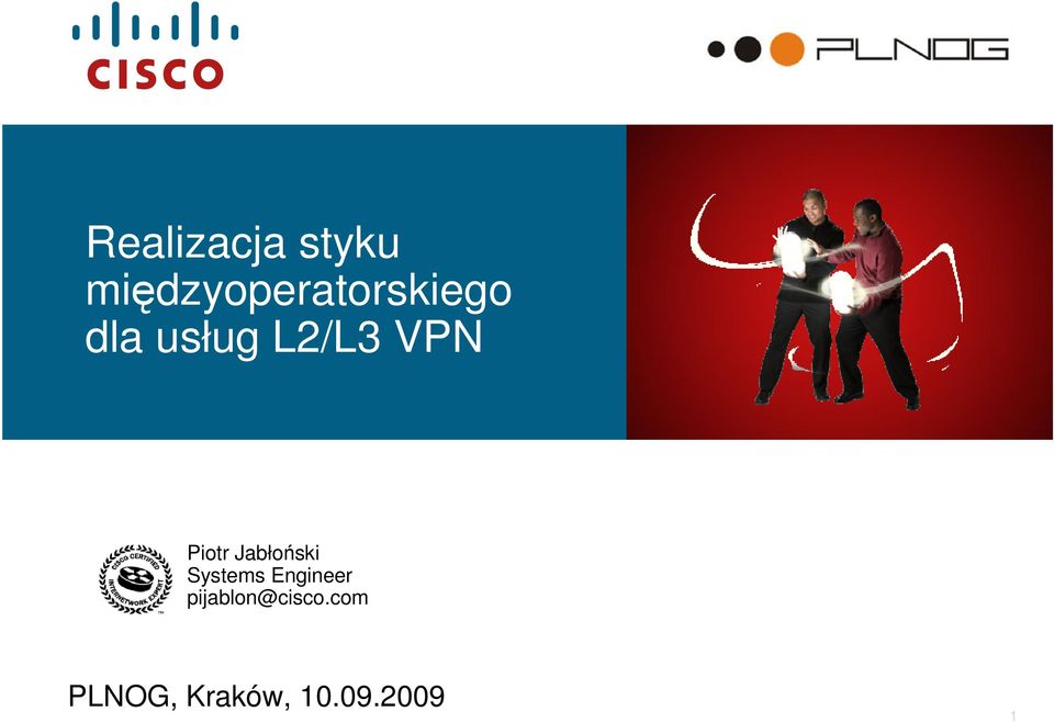 L2/L3 VPN Piotr Jabłoński Systems