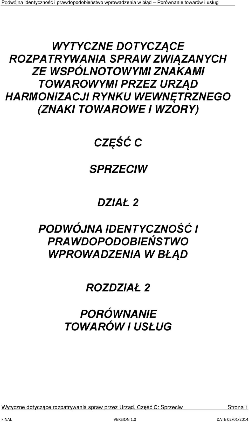 DZIAŁ 2 PODWÓJNA IDENTYCZNOŚĆ I PRAWDOPODOBIEŃSTWO WPROWADZENIA W BŁĄD ROZDZIAŁ 2