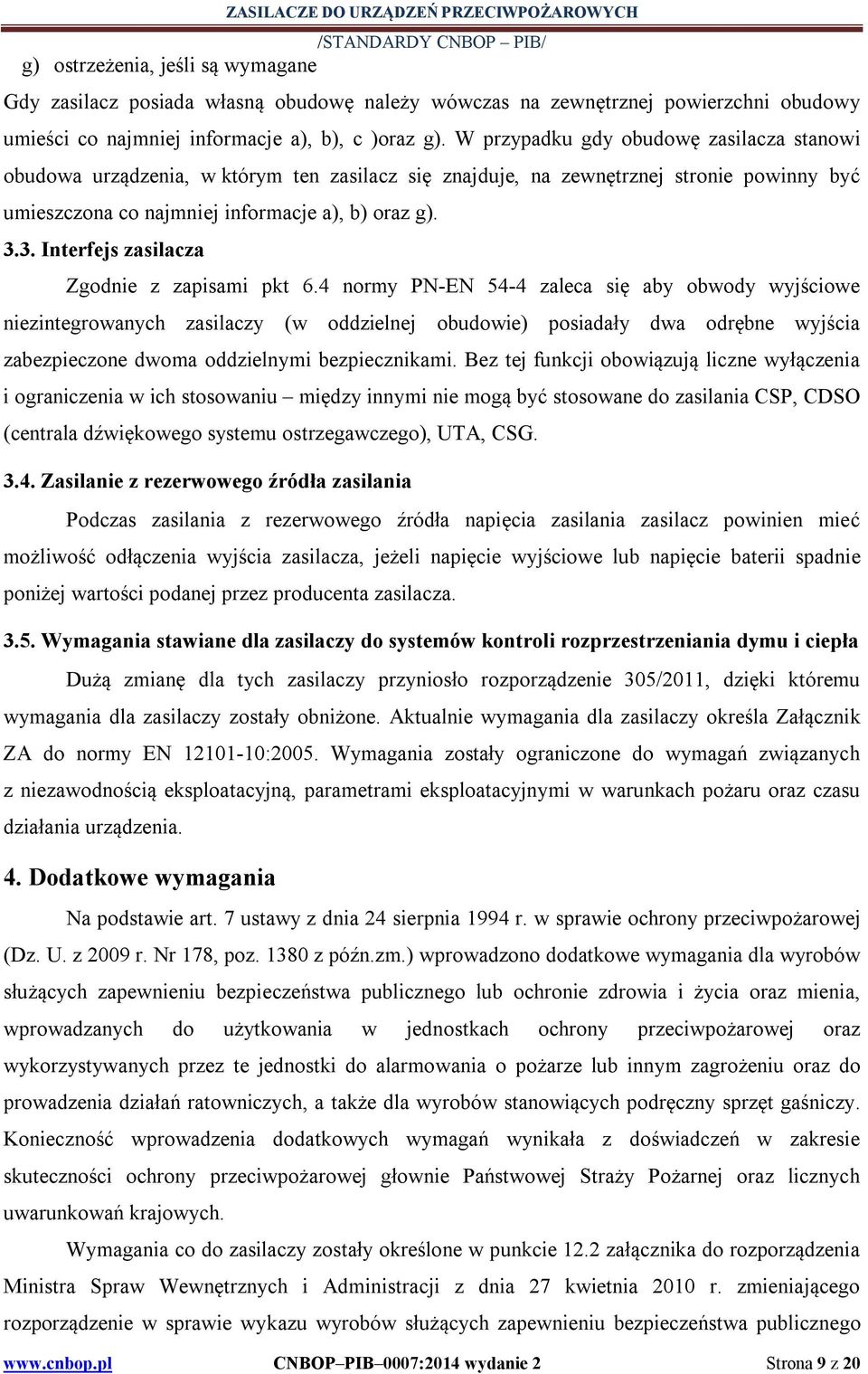 3. Interfejs zasilacza Zgodnie z zapisami pkt 6.