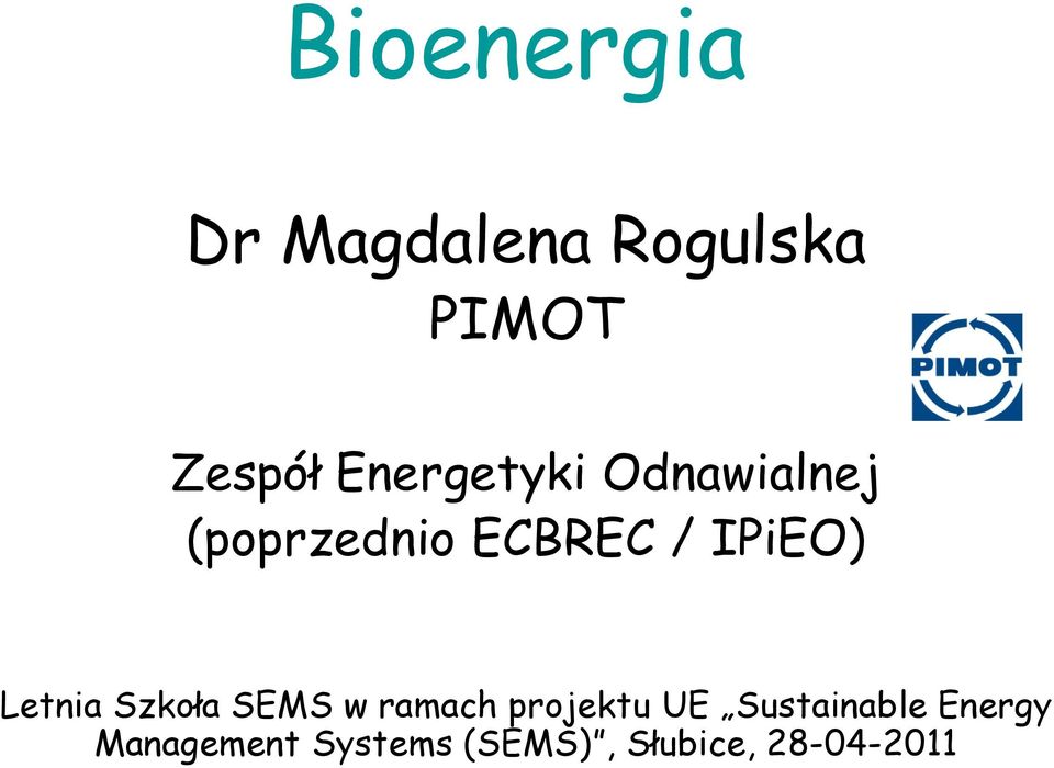 Letnia Szkoła SEMS w ramach projektu UE