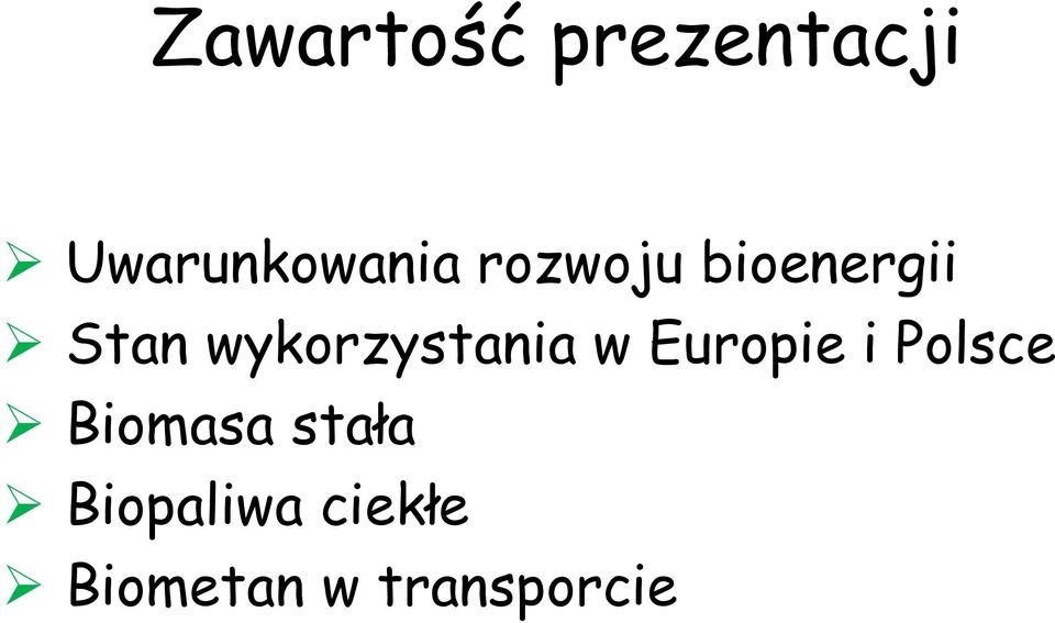 wykorzystania w Europie i Polsce