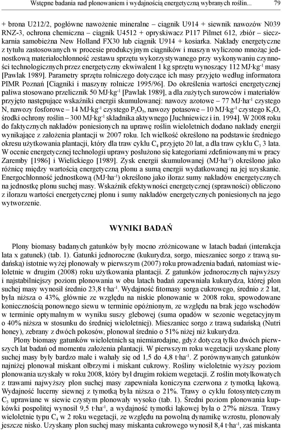 FX30 lub ciągnik U914 + kosiarka.