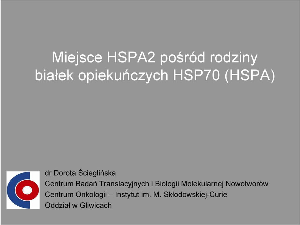 Translacyjnych i Biologii Molekularnej Nowotworów