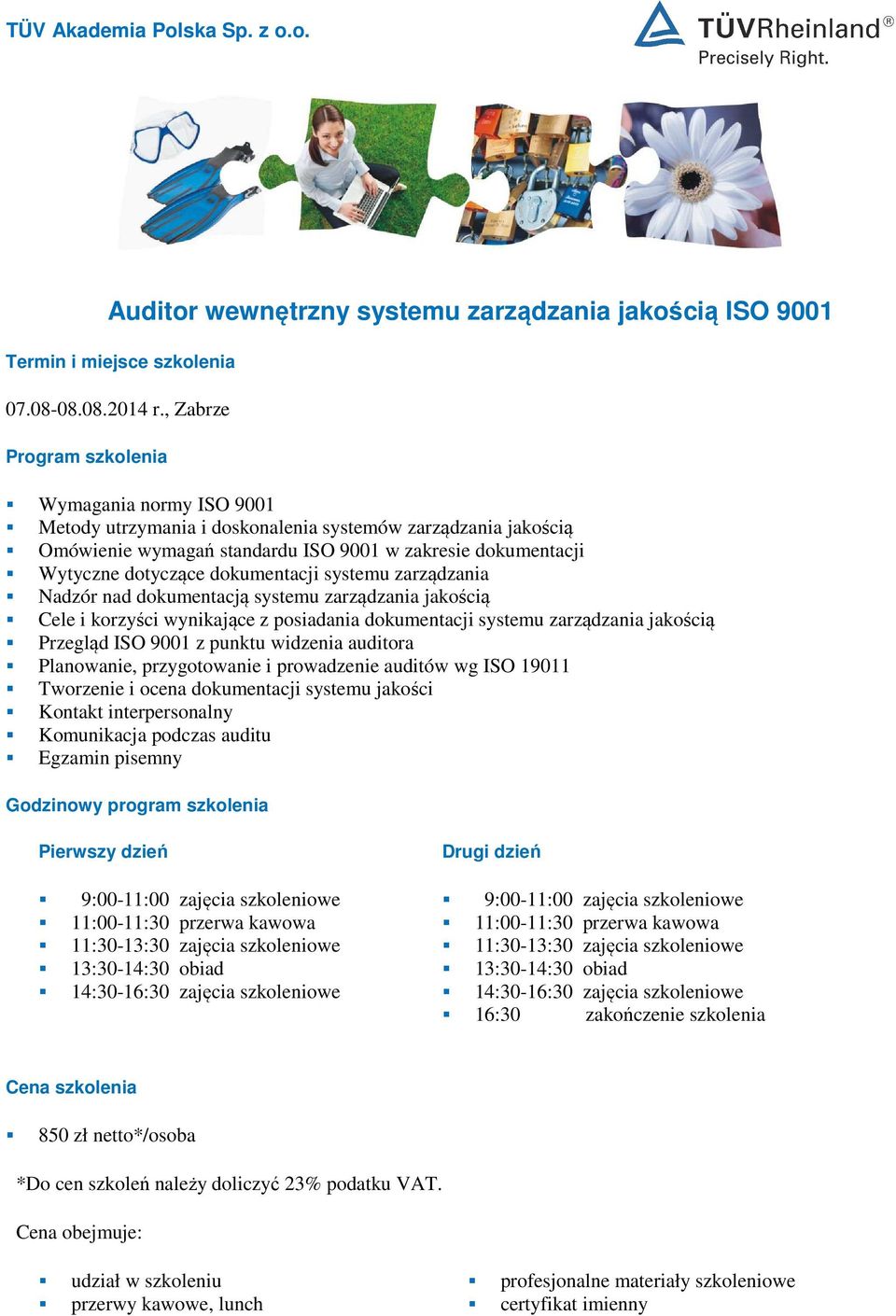 dokumentacji Wytyczne dotyczące dokumentacji systemu zarządzania Nadzór nad dokumentacją systemu zarządzania jakością Cele i korzyści wynikające z