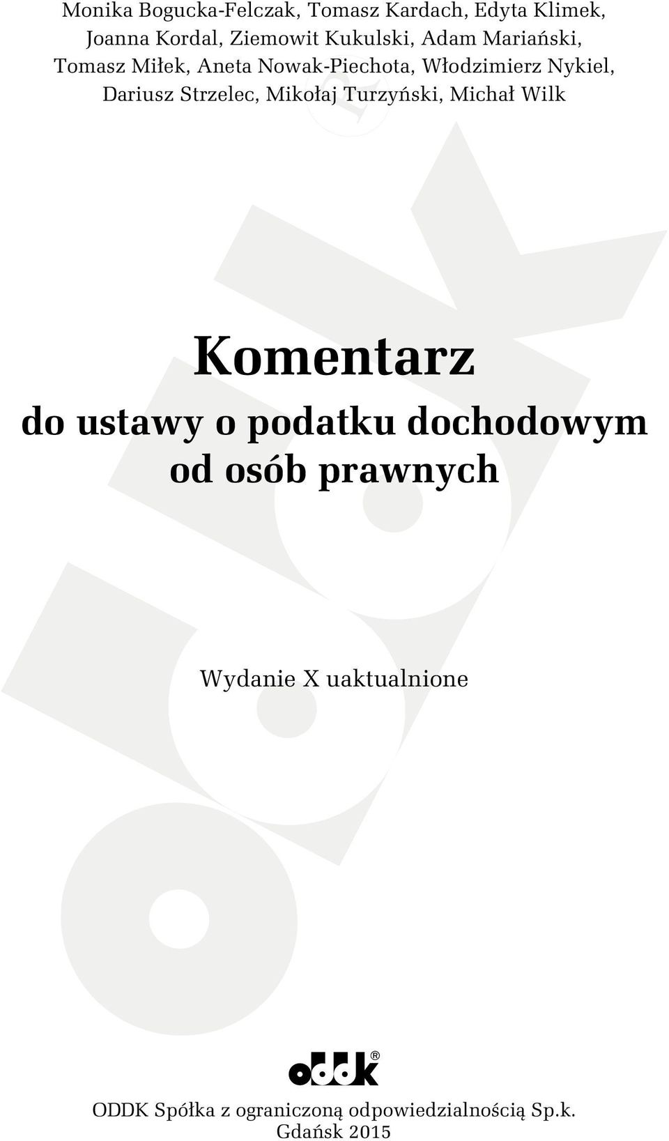 Strzelec, Mikołaj Turzyński, Michał Wilk Komentarz do ustawy o podatku dochodowym od