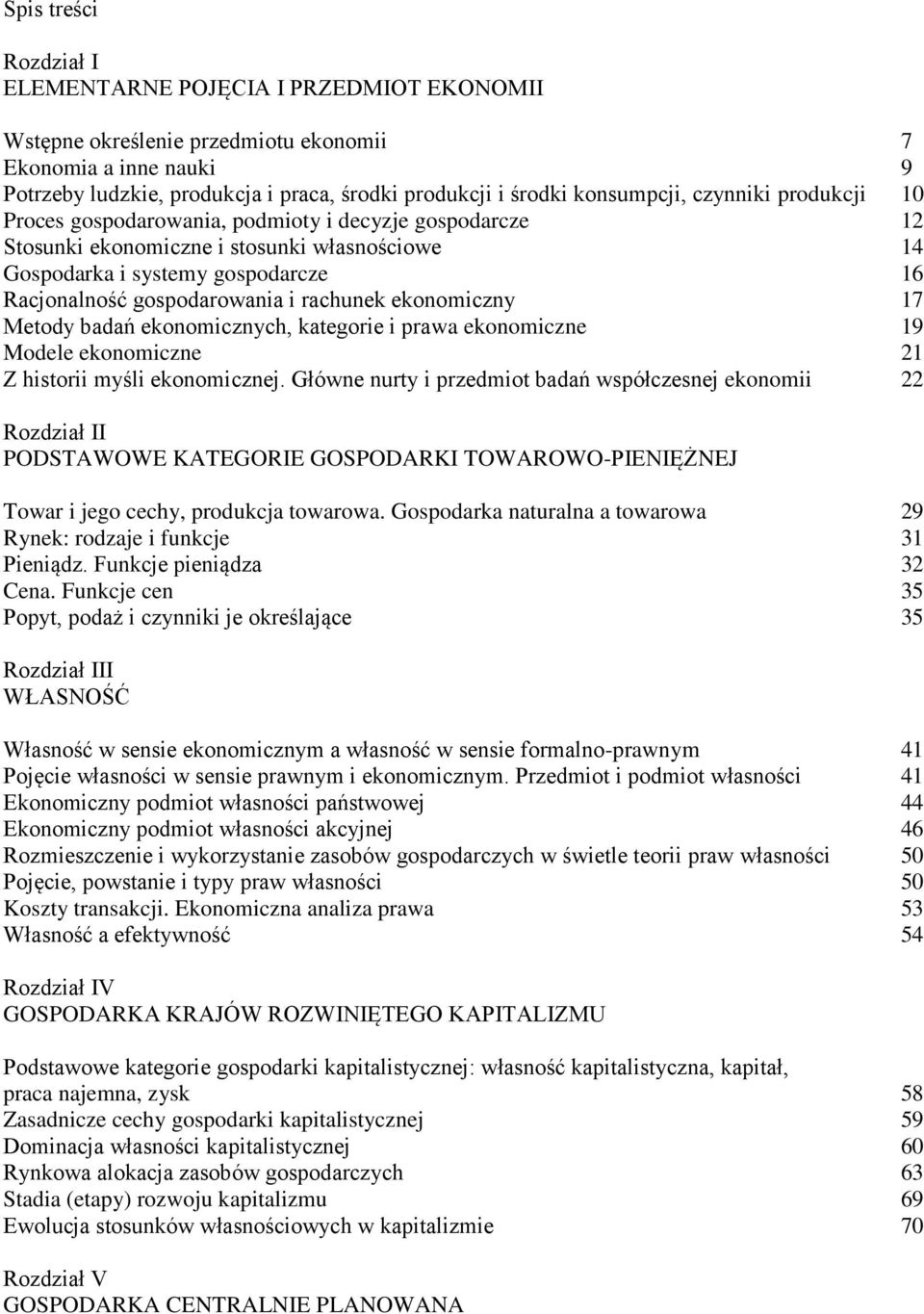 gospodarowania i rachunek ekonomiczny 17 Metody badań ekonomicznych, kategorie i prawa ekonomiczne 19 Modele ekonomiczne 21 Z historii myśli ekonomicznej.