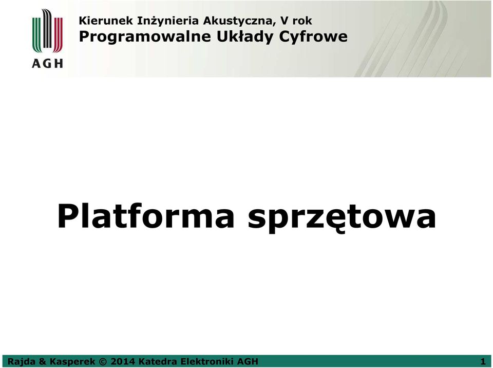 Platforma sprzętowa Rajda &