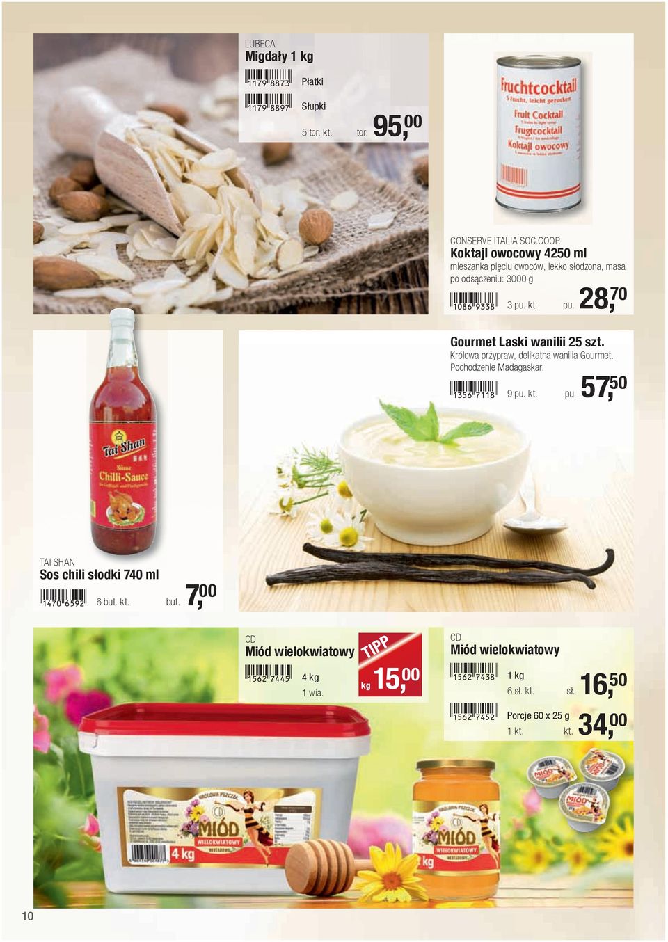 Królowa przypraw, delikatna wanilia Gourmet. Pochodzenie Madagaskar.!1356-hbbi! 9 pu. kt. pu. 57, 50 TAI SHAN Sos chili słodki 740 ml!1470-gfjc!