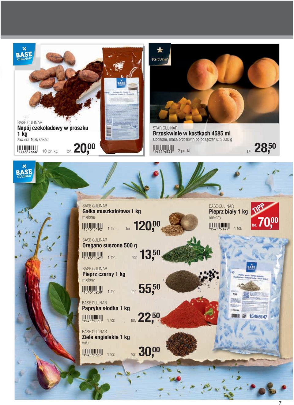 kt. pu. 28, 50 BASE CULINAR Gałka muszkatołowa 1 kg mielona!1545-fbjc! 1 tor. tor. 120, 00 BASE CULINAR Oregano suszone 500 g!1545-fdcb! 1 tor. tor. 13, 50 BASE CULINAR Pieprz czarny 1 kg mielony!