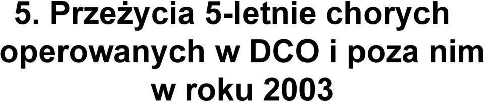 operowanych w DCO