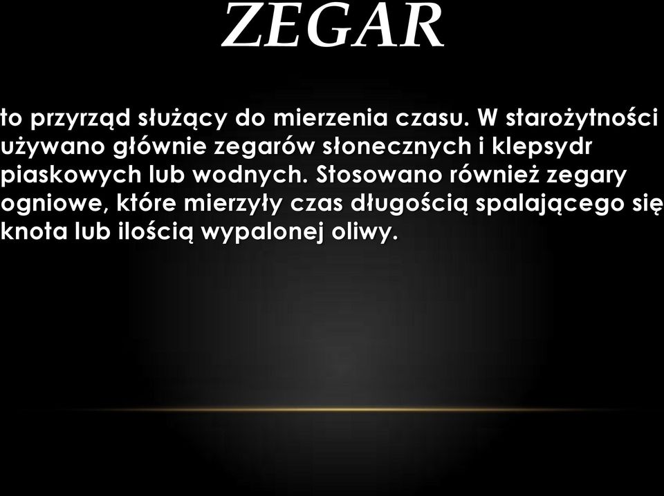 klepsydr piaskowych lub wodnych.