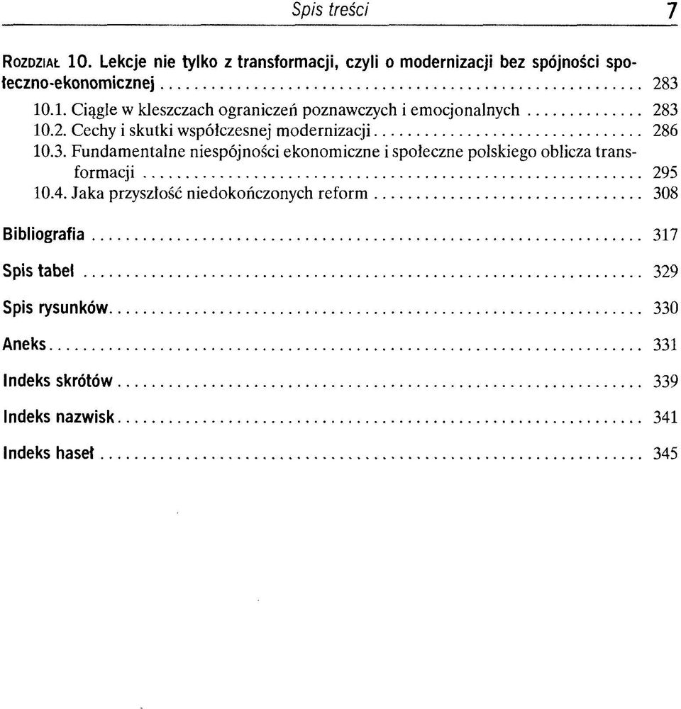 .1. Ciągle w kleszczach ograniczeń poznawczych i emocjonalnych 283 