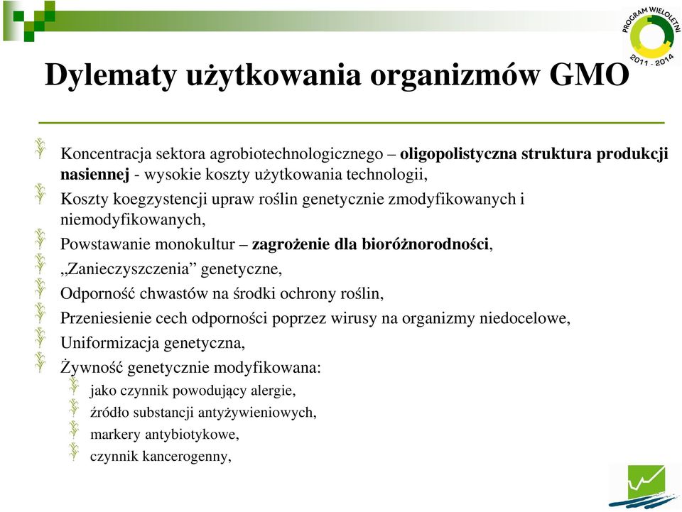 Zanieczyszczenia genetyczne, Odporność chwastów na środki ochrony roślin, Przeniesienie cech odporności poprzez wirusy na organizmy niedocelowe,