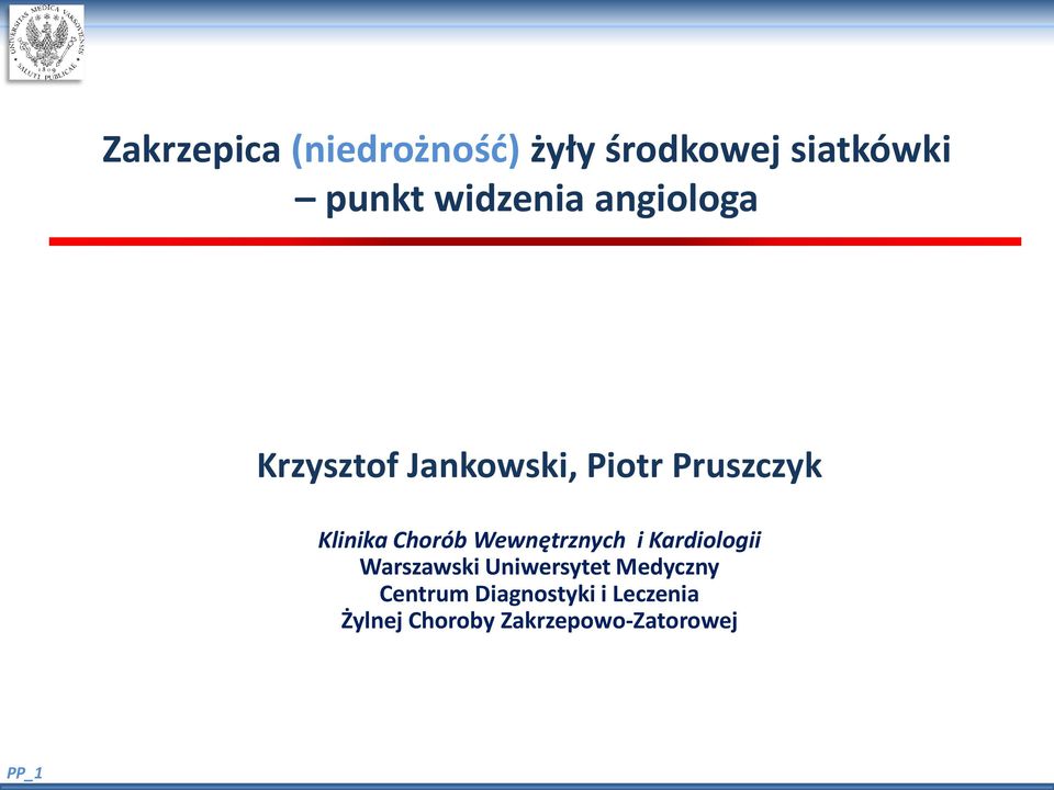 Wewnętrznych i Kardiologii Warszawski Uniwersytet Medyczny