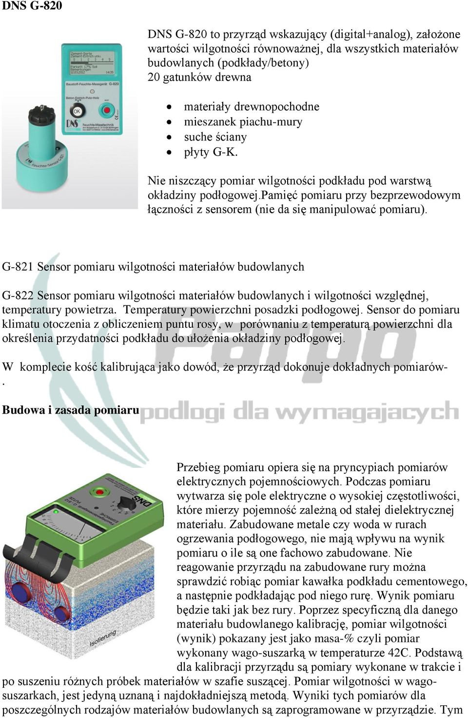 pamięć pomiaru przy bezprzewodowym łączności z sensorem (nie da się manipulować pomiaru).