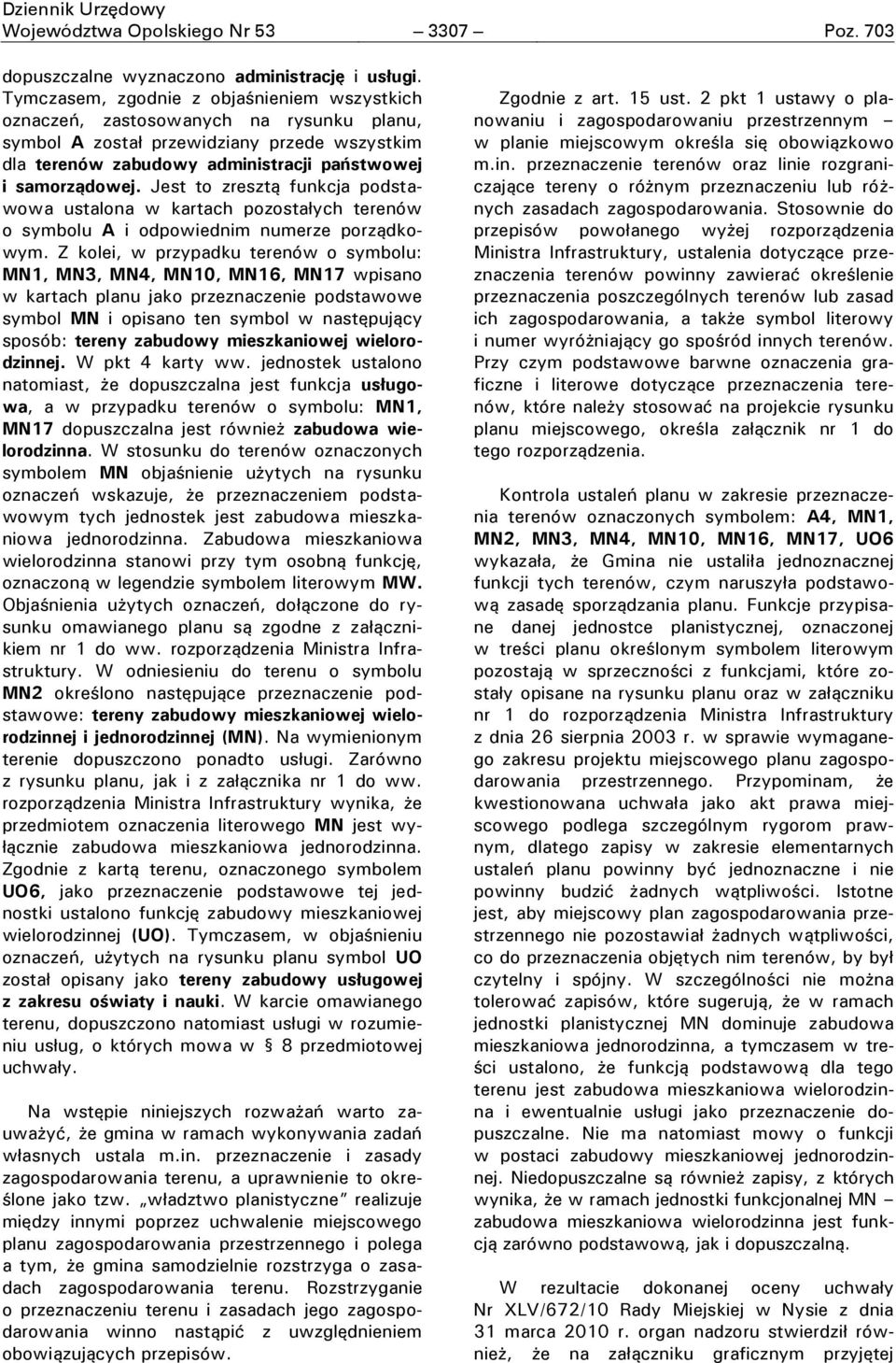 zresztą funkcja odstawowa ustalona w kartach ozosta ych terenów o symbolu A i od owiednim numerze orządkowym.