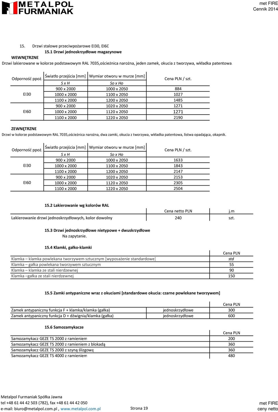 EI30 EI60 Światło przejścia [mm] Wymiar otworu w murze [mm] Cena PLN / szt.