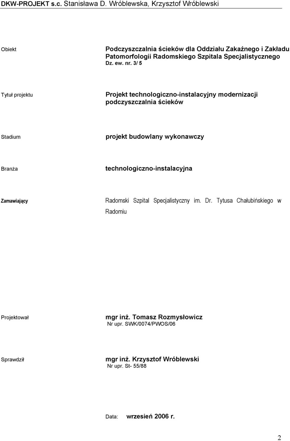 Specjalistycznego Dz. ew. nr.