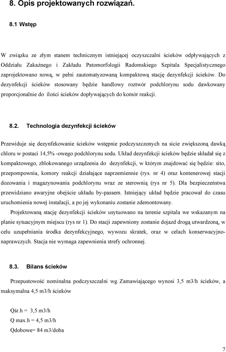pełni zautomatyzowaną kompaktową stację dezynfekcji ścieków.
