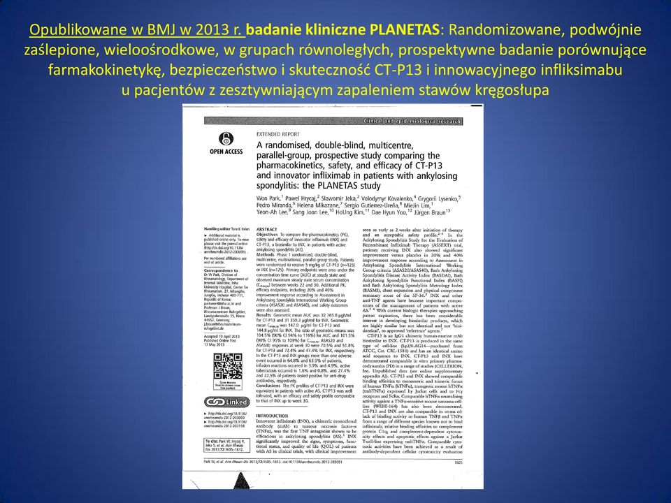 wieloośrodkowe, w grupach równoległych, prospektywne badanie porównujące