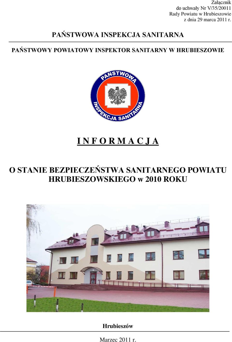 PAŃSTWOWY POWIATOWY INSPEKTOR SANITARNY W HRUBIESZOWIE I N F O R M A C J