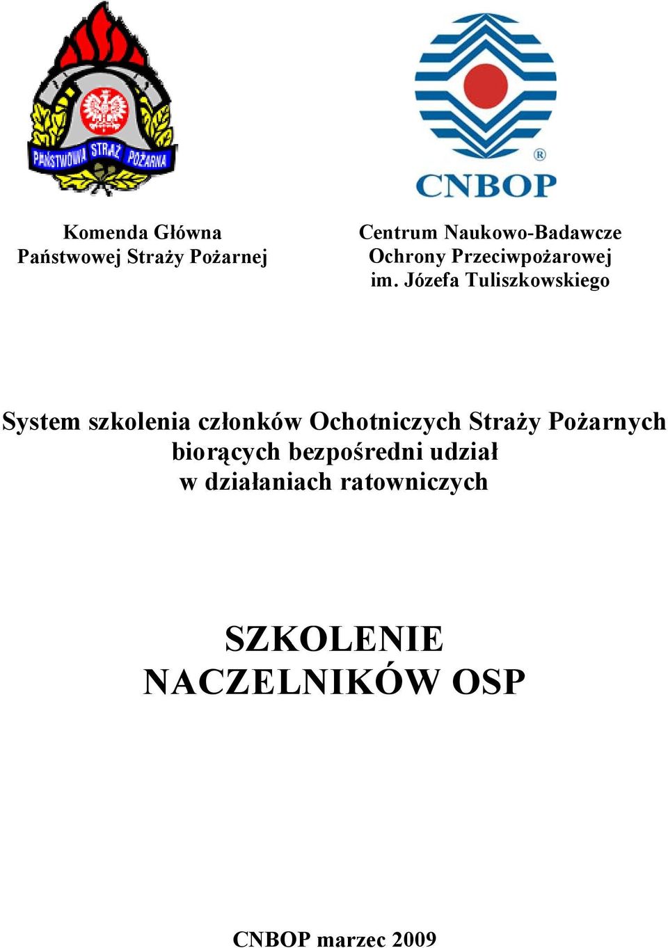 Józefa Tuliszkowskiego System szkolenia członków Ochotniczych Straży