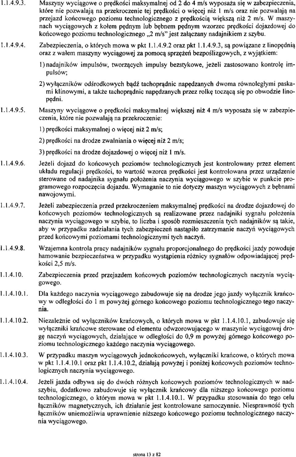poziomu technologicznego z prędkością większą niż 2 m/s.
