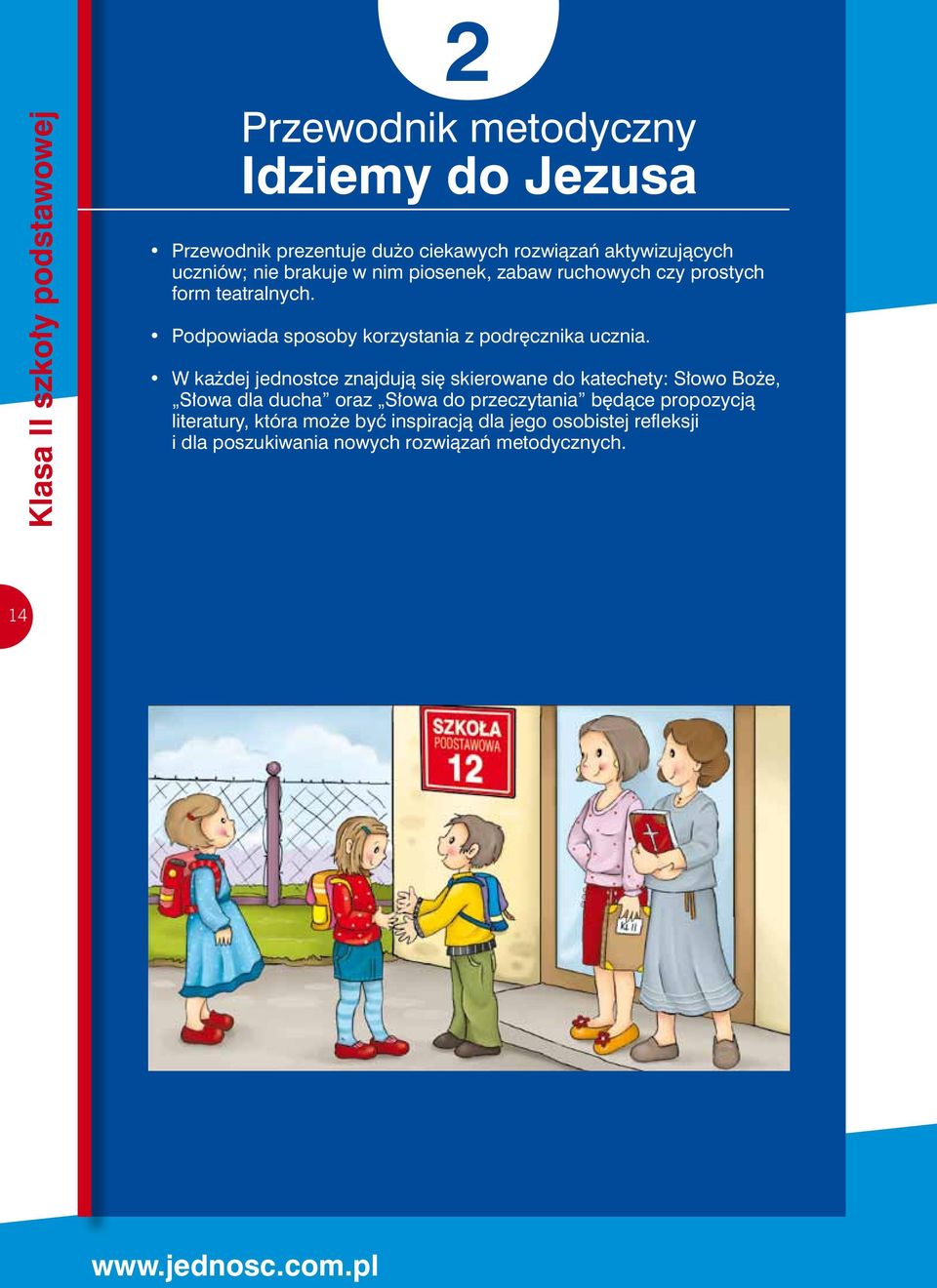Podpowiada sposoby korzystania z podręcznika ucznia.