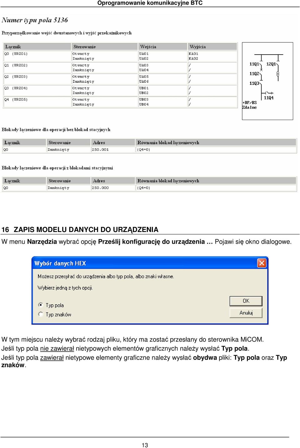 W tym miejscu naleŝy wybrać rodzaj pliku, który ma zostać przesłany do sterownika MiCOM.