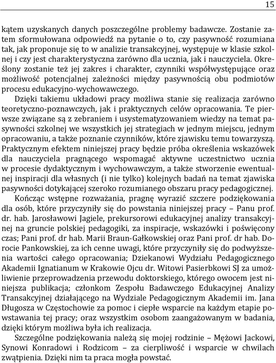 ucznia, jak i nauczyciela.