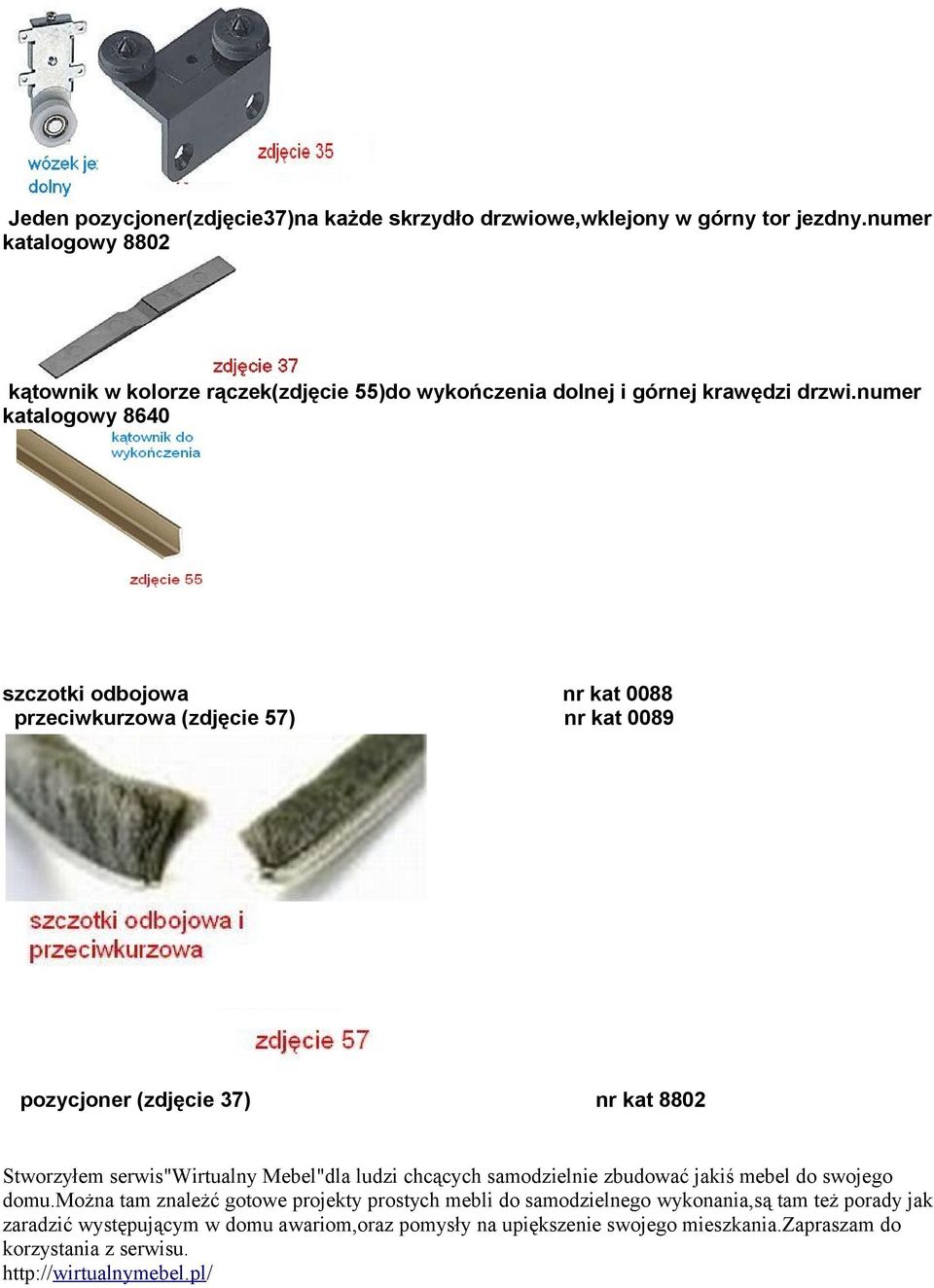 numer katalogowy 8802 kątownik w kolorze rączek(zdjęcie 55)do wykończenia