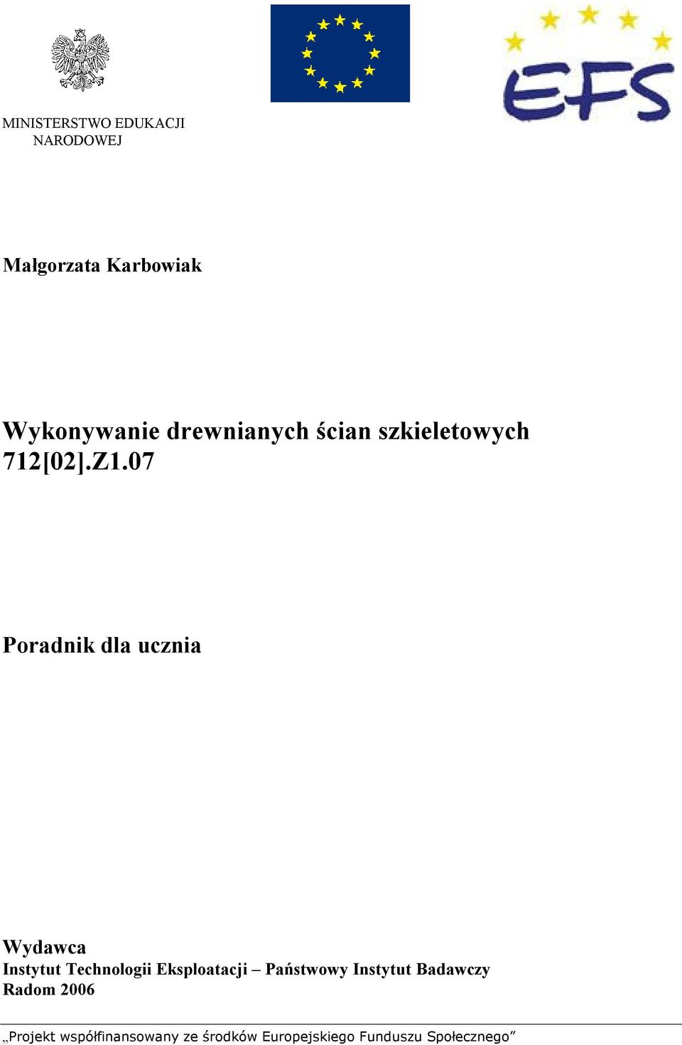 Z1.07 Poradnik dla ucznia Wydawca Instytut