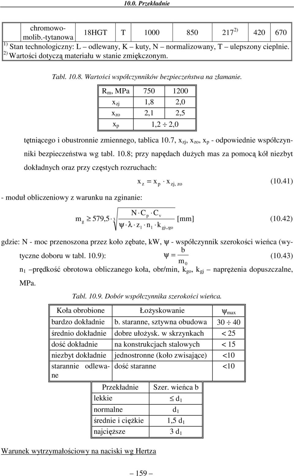 .8; pry apęach użych mas a pomocą kół iebyt okłaych ora pry cęstych roruchach: - mouł obliceiowy waruku a giaie: x xp x j, o (.4 m g N C p v 579,5 3 [mm] (.