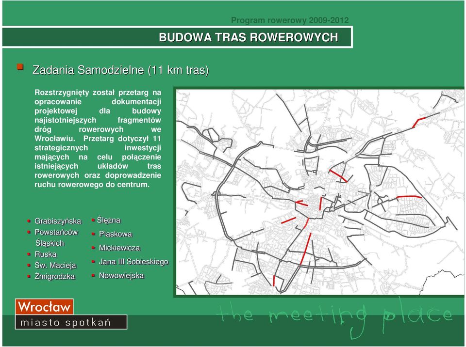 Przetarg dotyczył 11 strategicznych inwestycji mających na celu połączenie istniejących układów tras rowerowych oraz