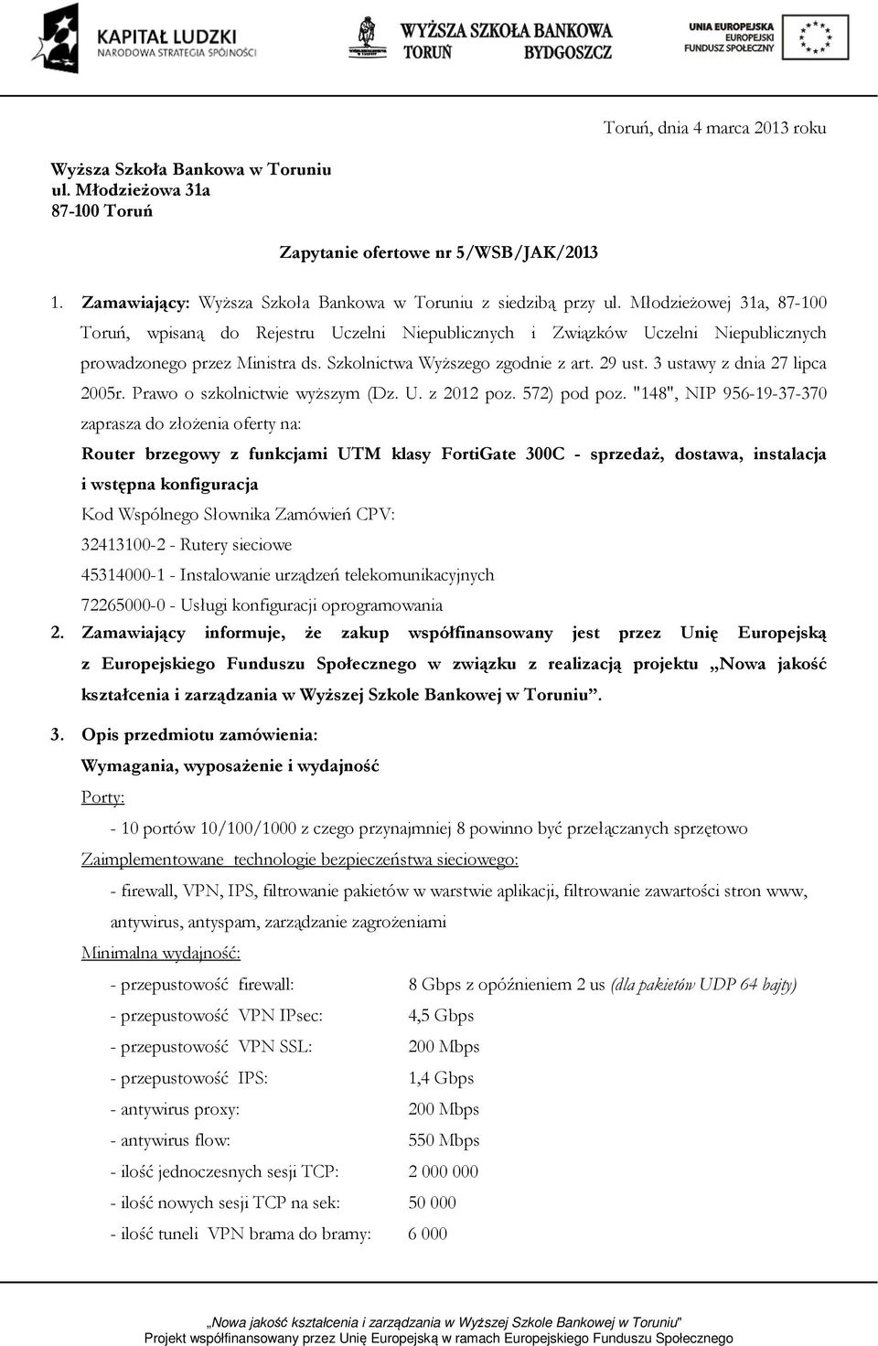 3 ustawy z dnia 27 lipca 2005r. Prawo o szkolnictwie wyższym (Dz. U. z 2012 poz. 572) pod poz.