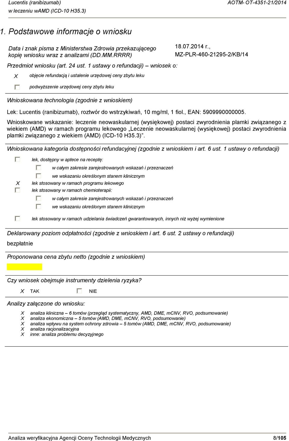 , MZ-PLR-460-21295-2/KB/14 Lek: Lucentis (ranibizumab), roztwór do wstrzykiwań, 10 mg/ml, 1 fiol., EAN: 5909990000005.