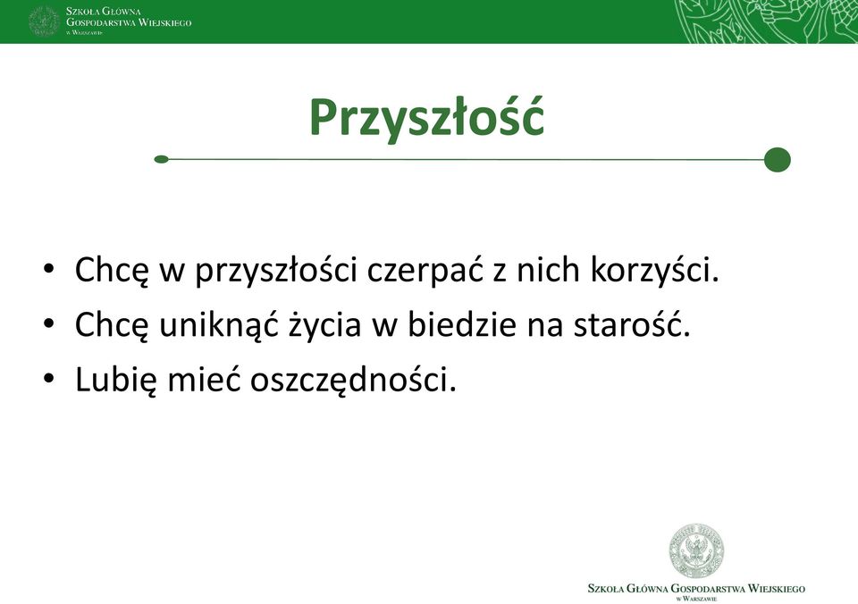 Chcę uniknąd życia w biedzie