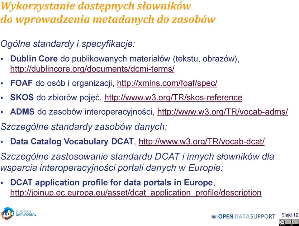 org/tr/skos-reference ADMS do zasobów interoperacyjności, http://www.w3.