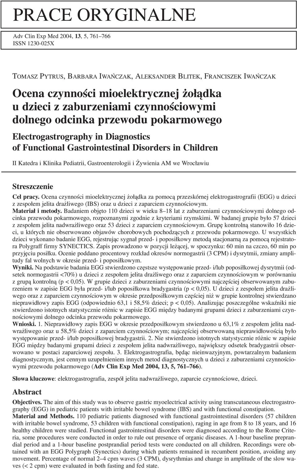 Gastroenterologii i Żywienia AM we Wrocławiu Streszczenie Cel pracy.