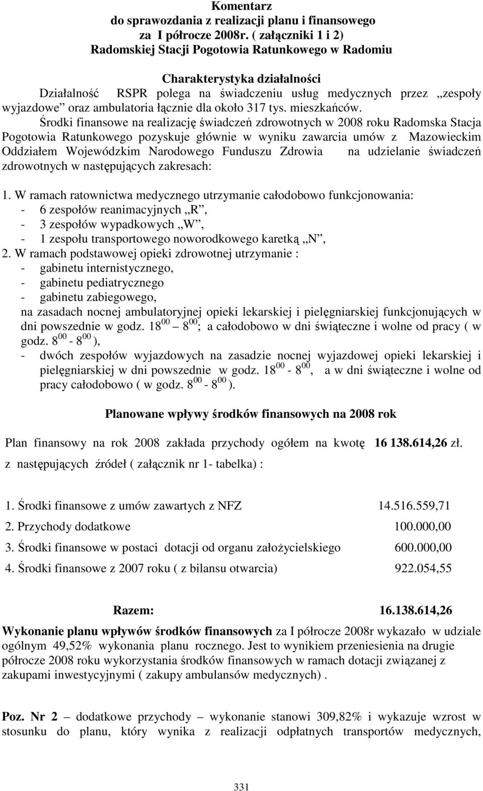 łącznie dla około 317 tys. mieszkańców.