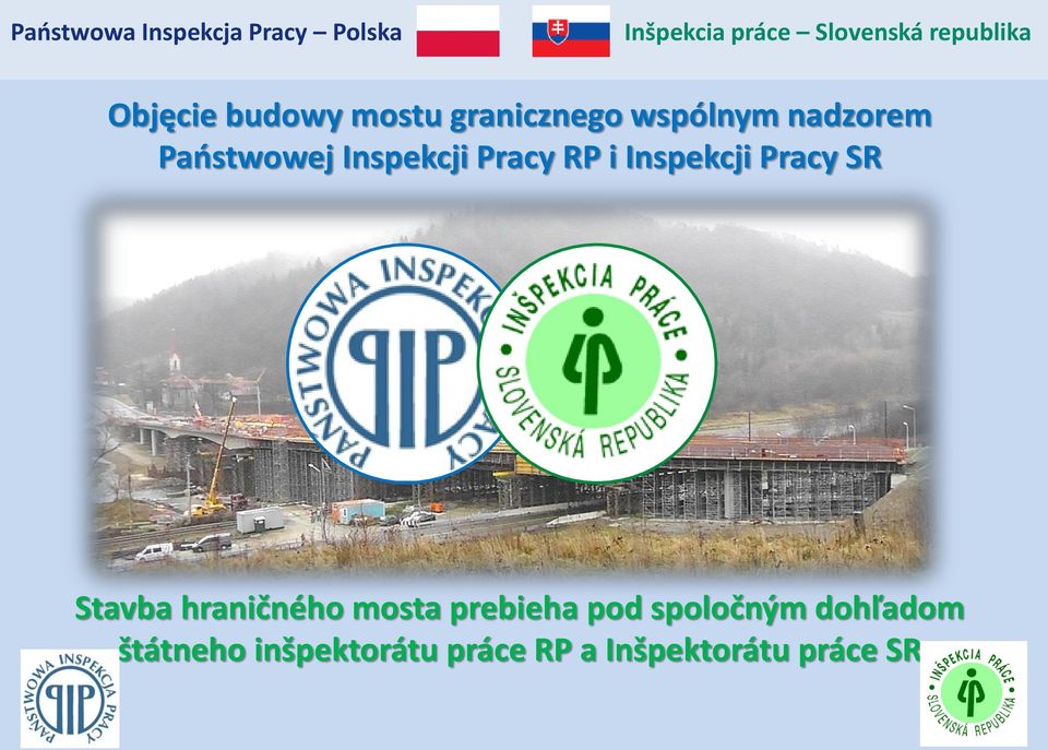 Stavba hraničného mosta prebieha pod spoločným