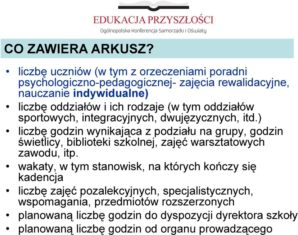 rodzaje (w tym oddziałów sportowych, integracyjnych, dwujęzycznych, itd.