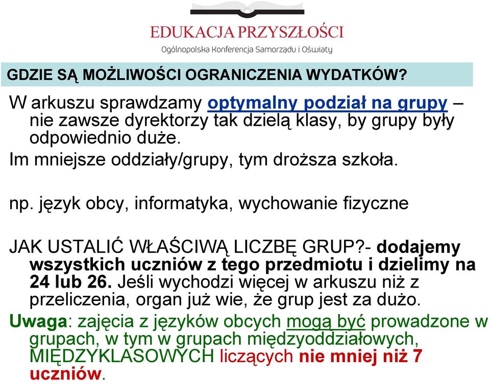 - dodajemy wszystkich uczniów z tego przedmiotu i dzielimy na 24 lub 26.