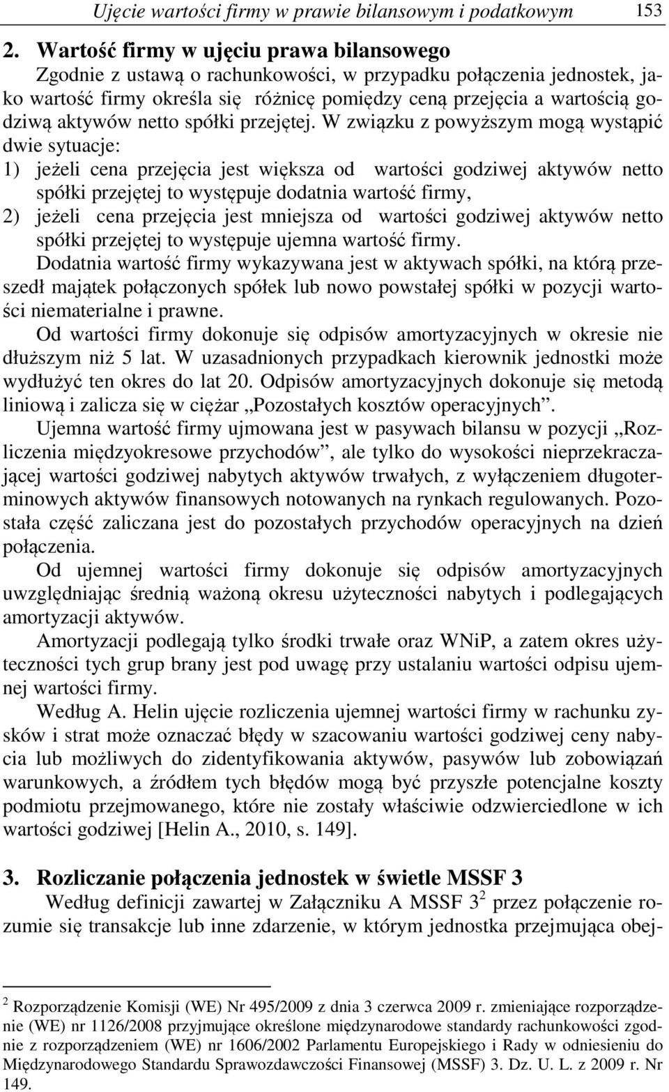 netto spółki przejętej.